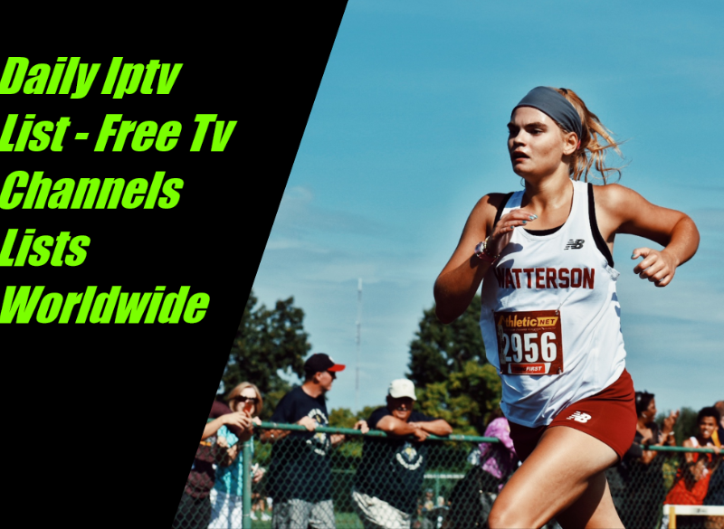 Free Daily Iptv List to Watch Tv channels For Free
